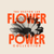 Flower Power