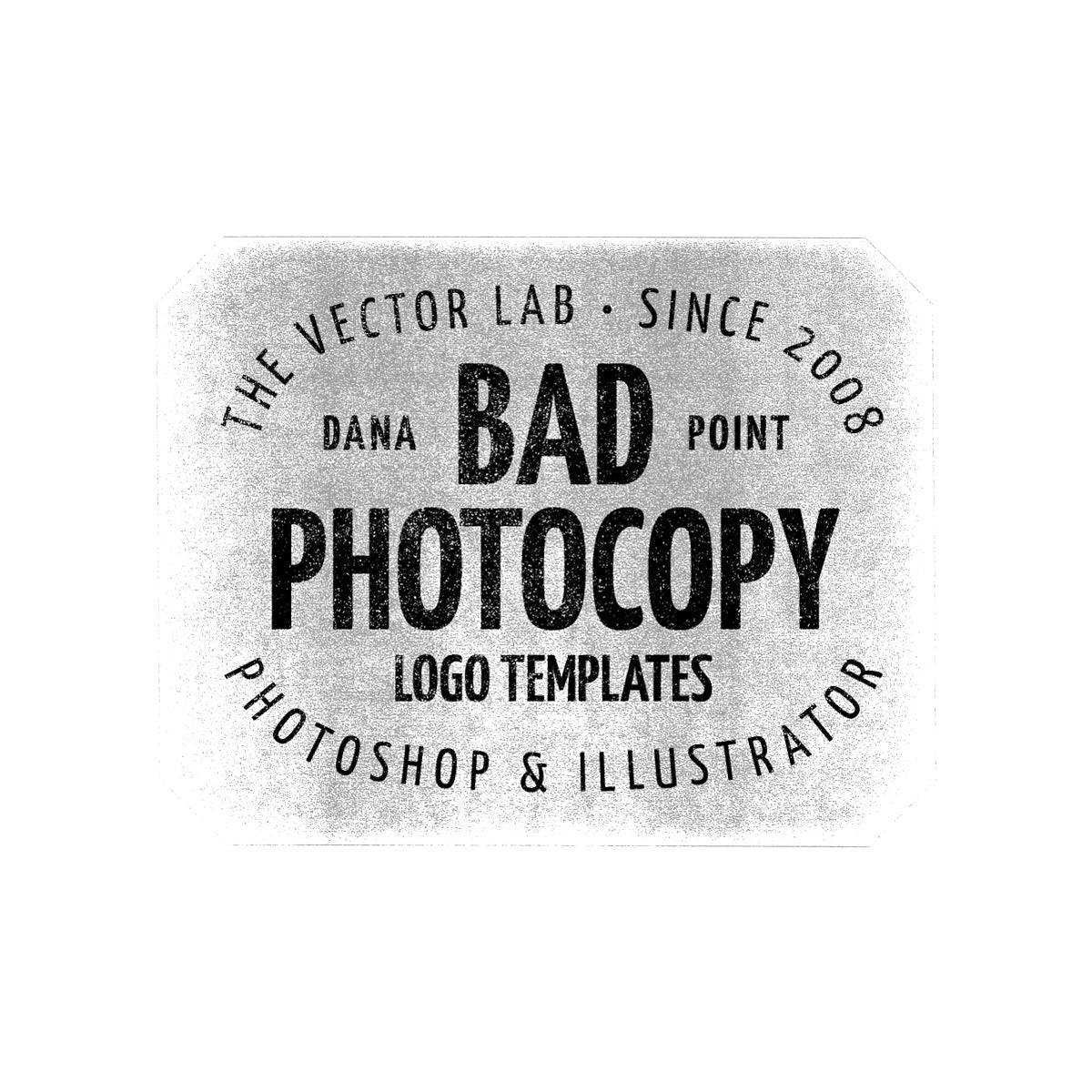 Bad Photocopy Logo Templates for Photoshop and Illustrator