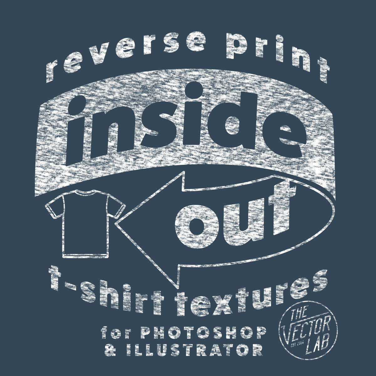 Inside Out Reverse Print T-Shirt Textures for Photoshop and Illustrator